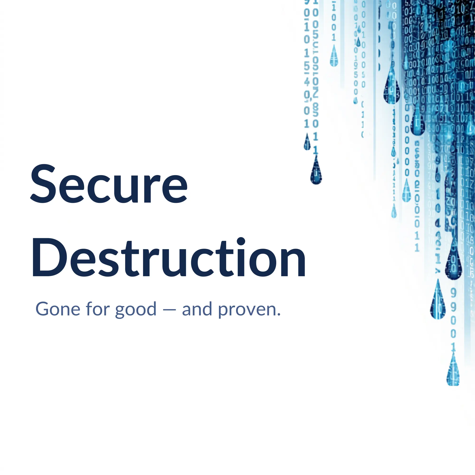 Secure Destruction